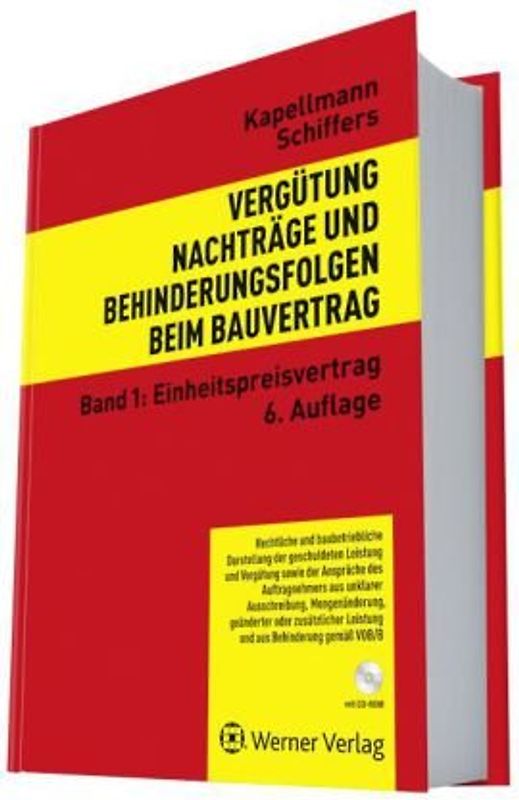 Vergütung, Nachträge und Behinderungsfolgen beim Bauvertrag. Rechtliche und baubetriebliche Darstellung der geschuldeten Leistungen und Vergütungen ... gemäss VOB/B. / Einheitspreisvertrag: Bd. 1 - Klaus D. Kapellmann