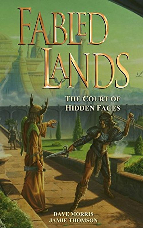 Fabled Lands : The Court of Hidden Faces - Thomson, Jamie