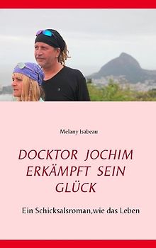 Doktor Jochim erkämpft sein Glück