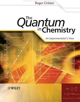 The Quantum in Chemistry - An Experimentalist's View
