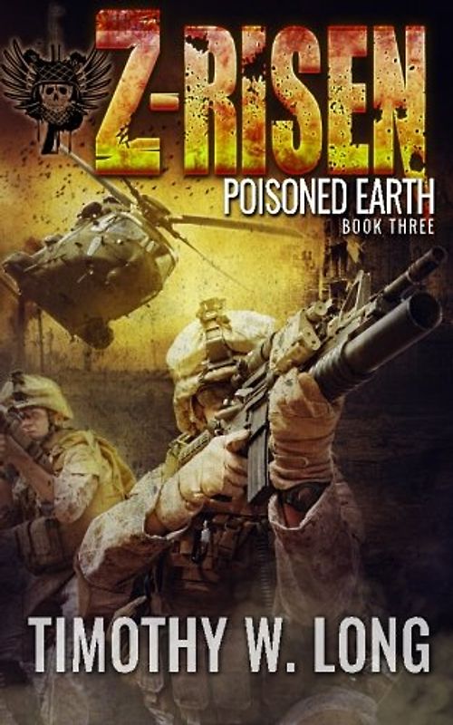 Z-Risen 3: Poisoned Earth (Z-RISEN Series, Band 3)