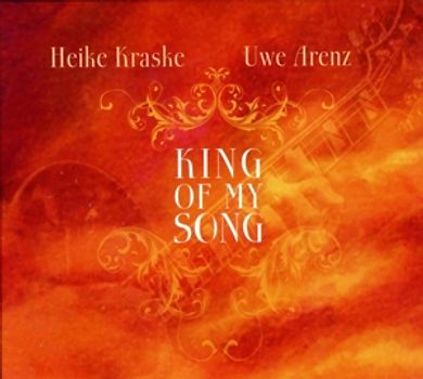 Kraske,Heike - King of My Song
