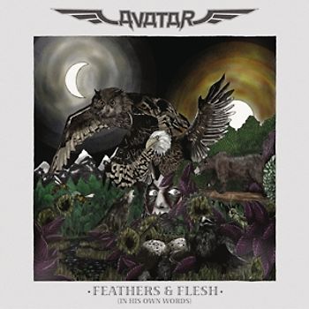 Avatar - Feathers & Flesh (In His Own Words) [2 CDs]