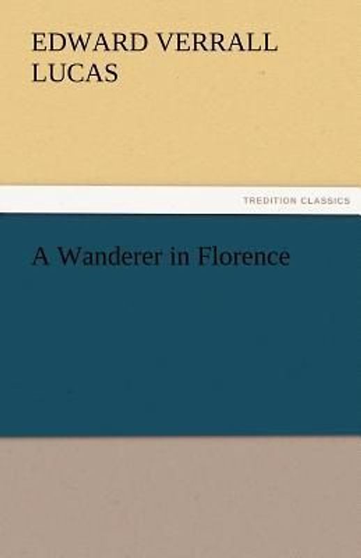 A Wanderer in Florence