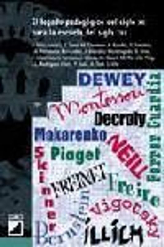 El legado pedagógico del siglo XX para la escuela del siglo XXI