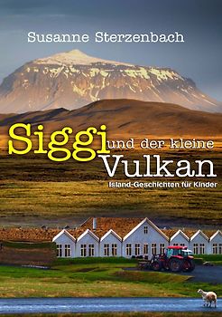 Siggi und der kleine Vulkan