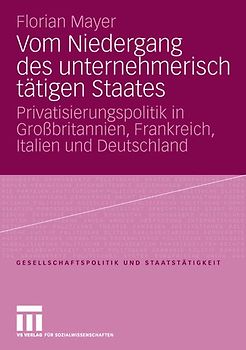 Vom Niedergang des unternehmerisch tätigen Staates
