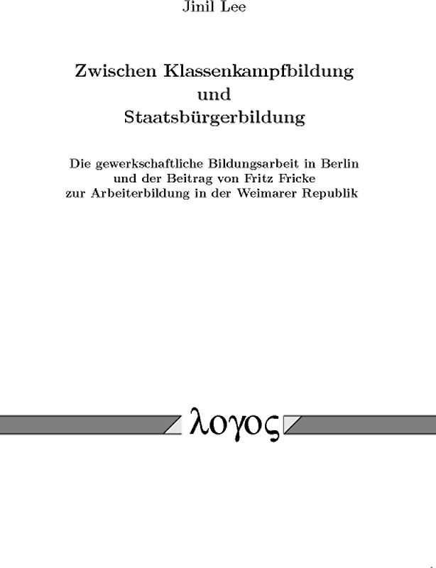 Zwischen Klassenkampfbildung und Staatsbürgerbildung