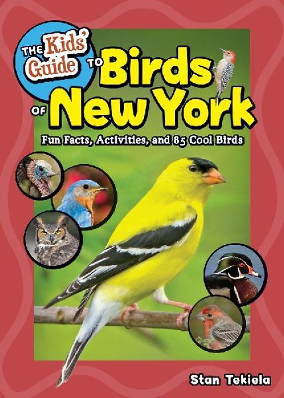 The Kids' Guide to Birds of New York