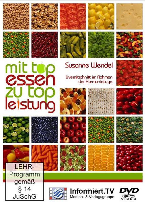 Informiert.TV - Mit top Essen zu top Leistung - Susanne Wendel DVD