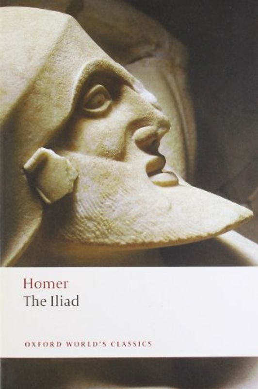 Iliad (Oxford World's Classics) - Homer