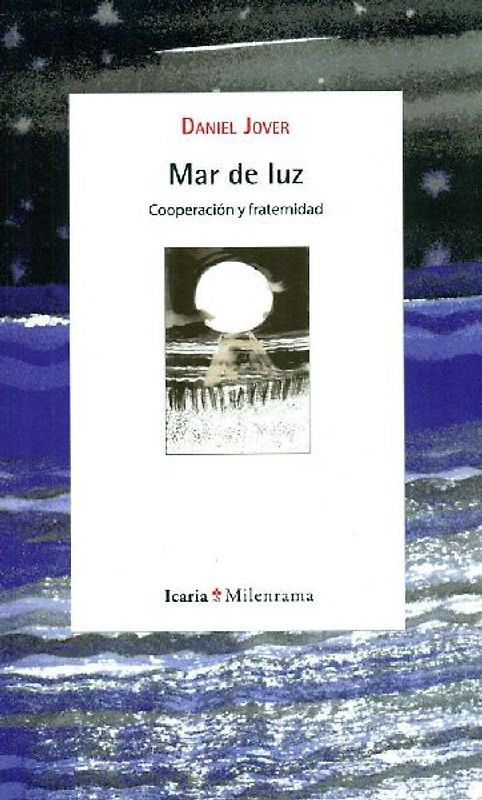 Mar de luz : cooperación y fraternidad