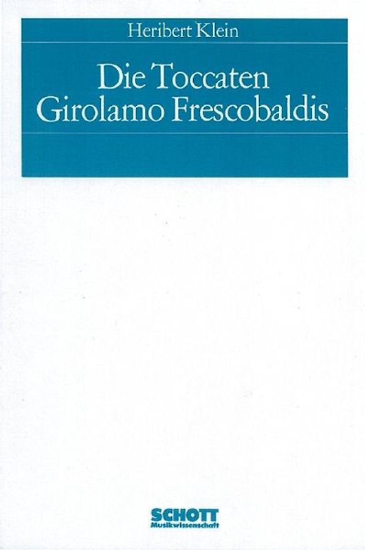 Die Toccaten Girolamo Frescobaldis