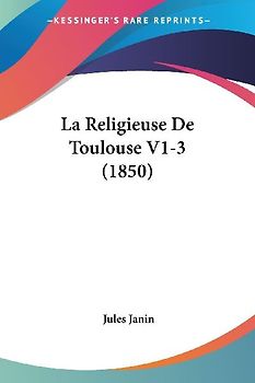 La Religieuse De Toulouse V1-3 (1850)