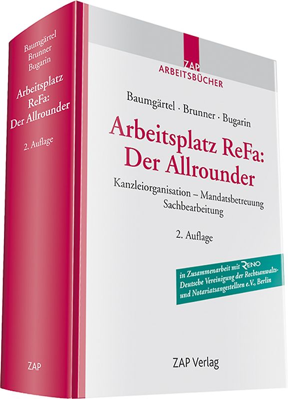 Arbeitsplatz ReFA: Der Allrounder. Kanzleiorganisation - Mandatsbetreuung - Sachbearbeitung