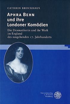 Aphra Behn und ihre Londoner Komödien