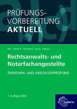 Prüfungsvorbereitung aktuell - Rechtsanwalts- und Notarfachangestellte