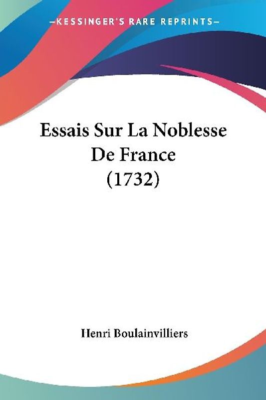 Essais Sur La Noblesse De France (1732)