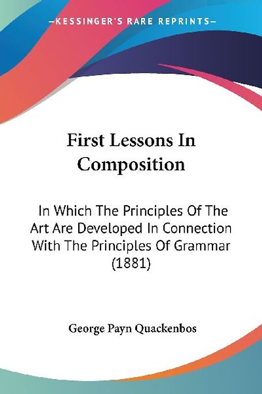 First Lessons In Composition