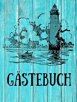 Gästebuch zum Ausfüllen für Ferienwohung, Hotel, 200 Seiten mit Fragen maritim Urlaub am Meer Ostsee Nordsee Insel Retro Holz: für Ferienwohnung, ... Leuchtturm, Campingplatz, Bed and Breakfast