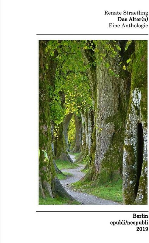 Das Alter(n) - Eine Anthologie
