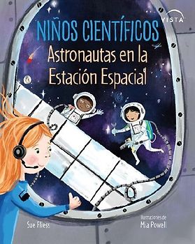 Niños Científicos: Astronautas En La Estación Espacial