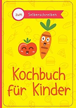 Kochbuch für Kinder zum Selberschreiben: Mit Register (Inhaltsverzeichnis), DIN A4, Platz für 40 Rezepte