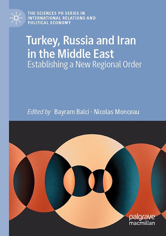 Turkey, Russia and Iran in the Middle East