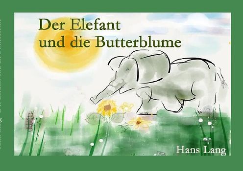 Der Elefant und die Butterblume