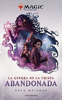 Magic : la guerra de la chispa : abandonada