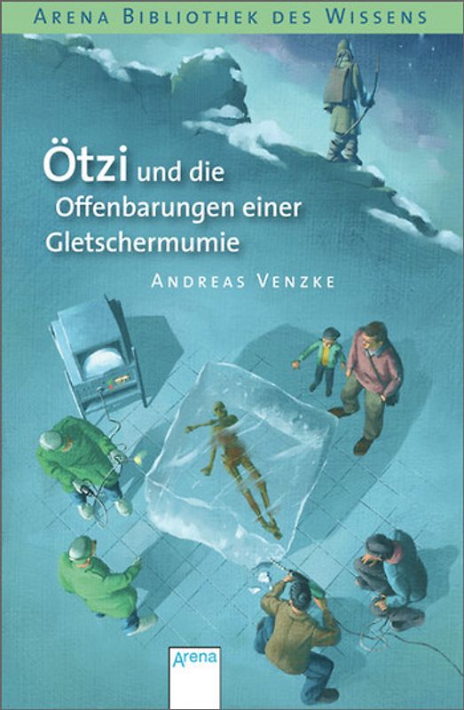 Ötzi und die Offenbarungen einer Gletschermumie