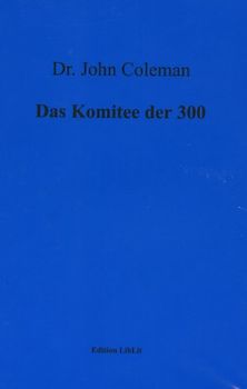 Komitee 300. Die konspirative Hierarchie