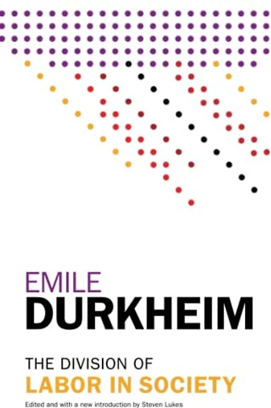 The Division of Labor in Society