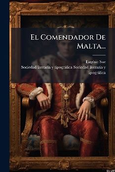 El Comendador De Malta...