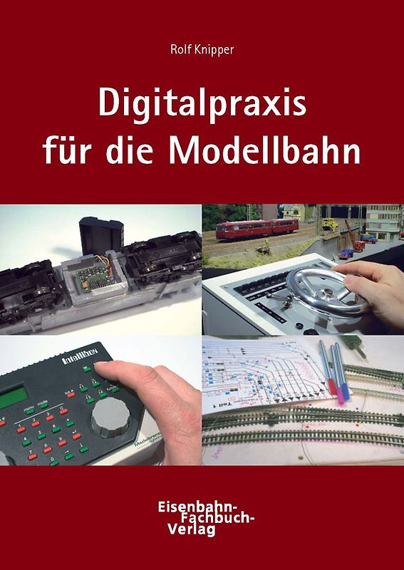 Digitaltechnik in der Modellbahnpraxis