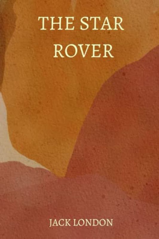 The Star Rover by Jack London