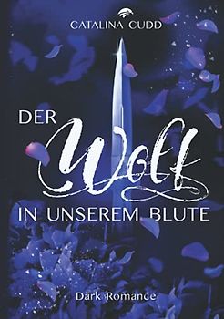 Der Wolf in unserem Blute: Dark Romance (The Pack, Band 4)