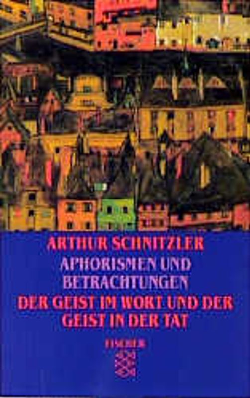Der Geist im Wort und Der Geist in der Tat. Bemerkungen und Aufzeichnungen