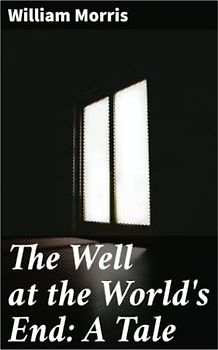 The Well at the World's End: A Tale