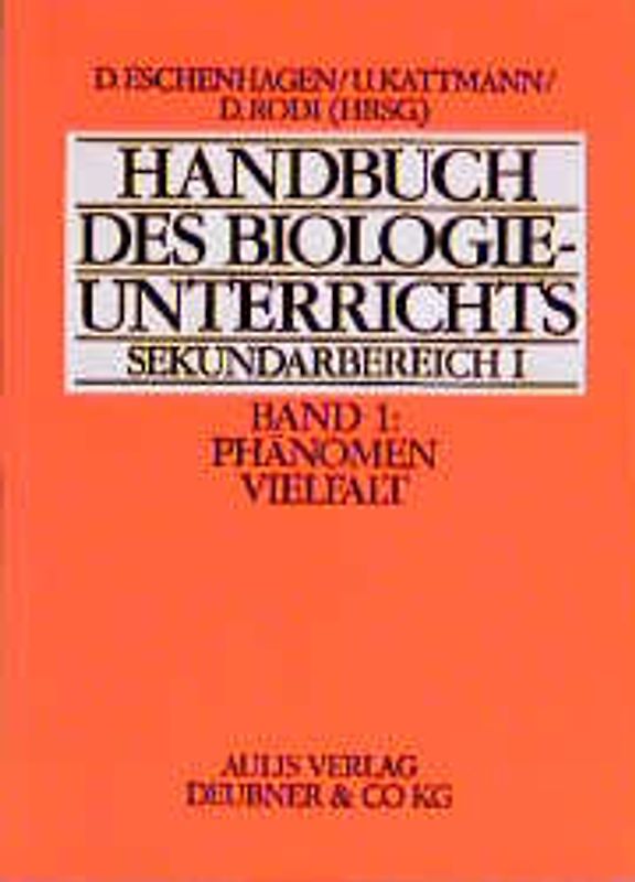 Handbuch des Biologieunterrichts. Sekundarstufe I / Phänomen Vielfalt