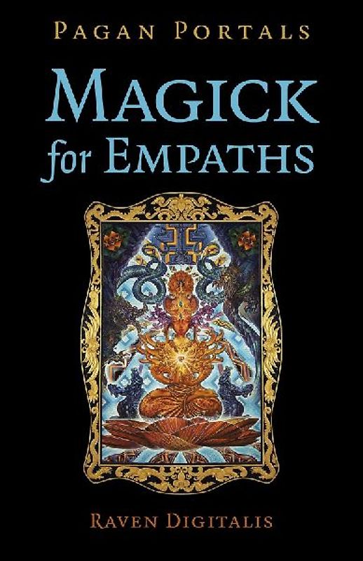 Pagan Portals - Magick for Empaths