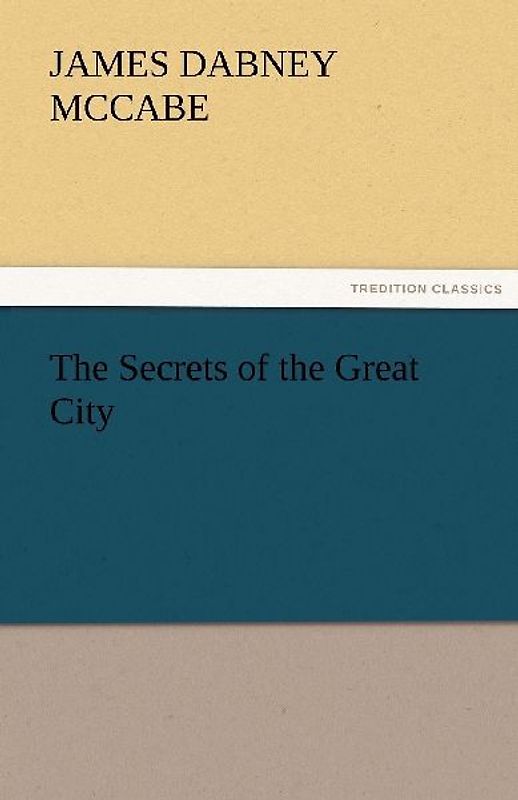 The Secrets of the Great City