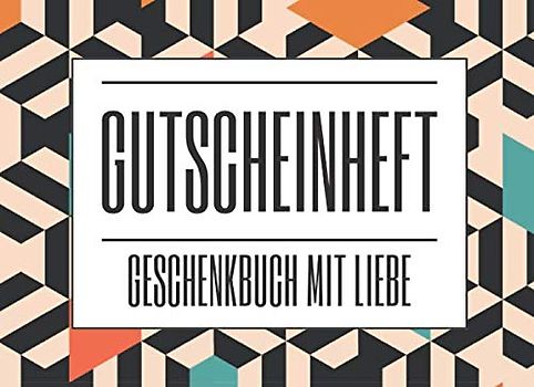 Gutscheinheft Geschenkbuch mit Liebe: Gutscheine zum Ausfüllen als Geschenk für den Partner zu Valentinstag