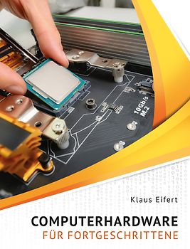Computerhardware für Fortgeschrittene