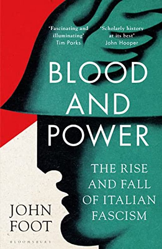 Blood and Power: The Rise and Fall of Italian Fascism (Archäologe Daniel Knox)