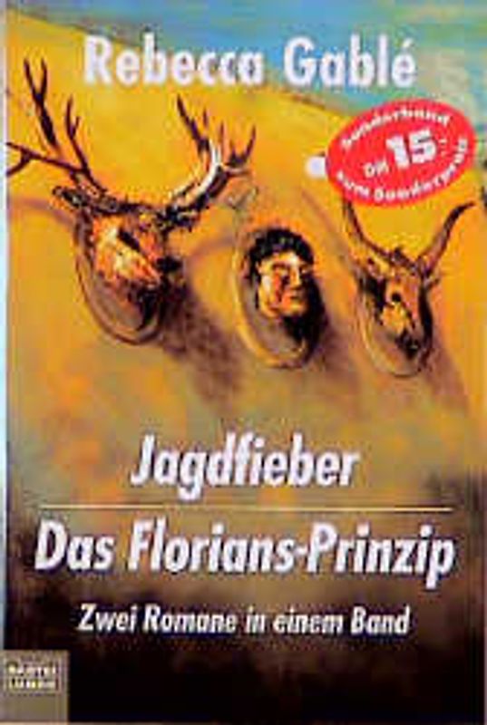 Jagdfieber/Das Florians-Prinzip