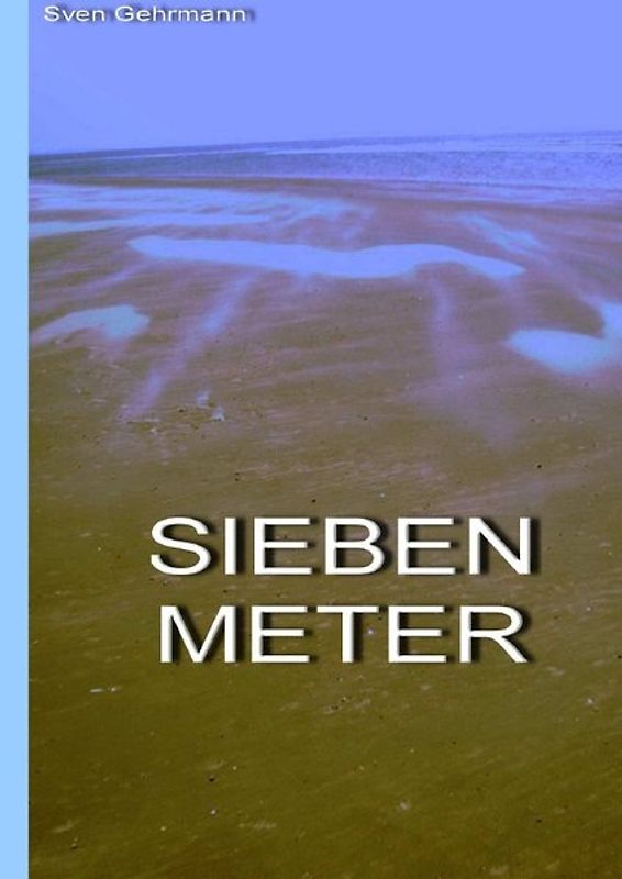 Sieben Meter