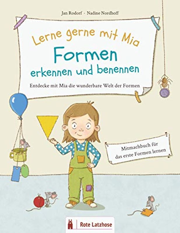 Lerne gerne mit Mia: Formen erkennen und benennen | Entdecke mit Mia die wunderbare Welt der Formen: Mitmachbuch zum Formen lernen ab 2 Jahren | ... | Formen und Farben lernen | Vorleseheft