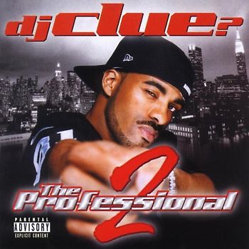 DJ Clue - The Professional-Part 2