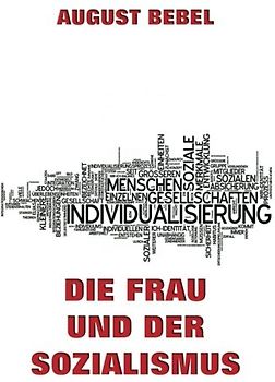 Die Frau und der Sozialismus